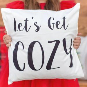 Let's Get COZY - Pillow Cover
